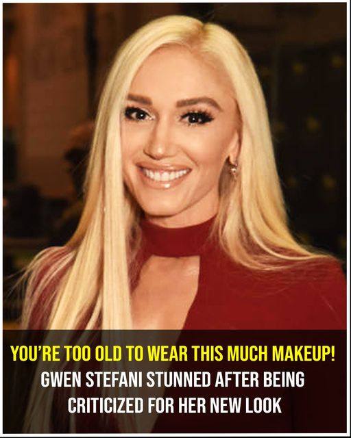 You’re Too Old To Wear This Much Makeup! – Gwen Stefani Stunned After Being Criticized For Her New Look